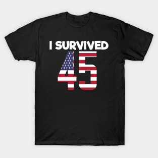 I survived 45 T-Shirt